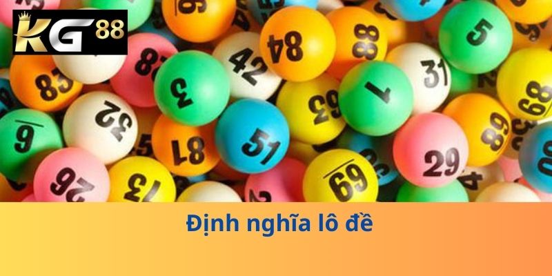 Định nghĩa lô đề 