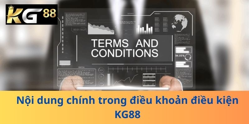 Nội dung chính trong điều khoản điều kiện KG88